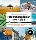 E-Book (pdf) Fotografieren lernen von A bis Z von Simone Hoffmann, Rainer Hoffmann