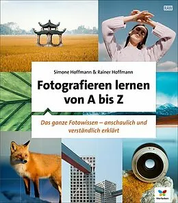 E-Book (pdf) Fotografieren lernen von A bis Z von Simone Hoffmann, Rainer Hoffmann