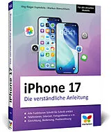 Kartonierter Einband iPhone 17 von Jörg Rieger Espindola, Markus Menschhorn