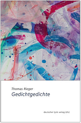 Kartonierter Einband Gedichtgedichte von Thomas Rieger