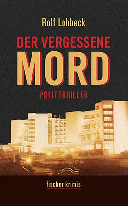 E-Book (epub) Der vergessene Mord von Rolf Lohbeck