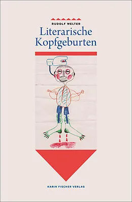 E-Book (epub) Literarische Kopfgeburten von Rudolf Welter