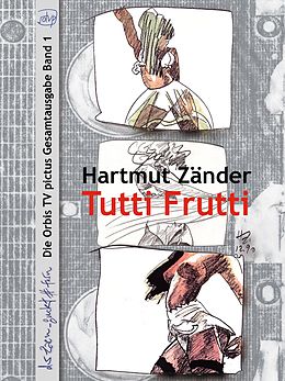 E-Book (epub) Tutti Frutti von Hartmut Zänder