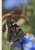 E-Book (epub) Im Tal der Schmetterlinge von Julia Keller