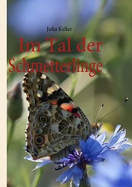 E-Book (epub) Im Tal der Schmetterlinge von Julia Keller