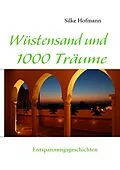 E-Book (epub) Wüstensand und 1000 Träume von Silke Hofmann