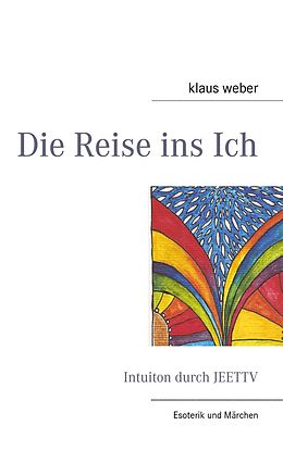 E-Book (epub) Die Reise ins Ich von Klaus Weber