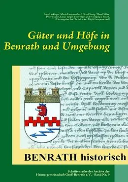 E-Book (epub) Güter und Höfe in Benrath und Umgebung von Theo Fühles, Peter Müller (und andere)
