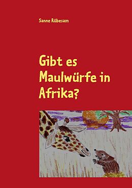 E-Book (epub) Gibt es Maulwürfe in Afrika? von Sanne Rübesam