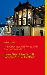E-Book (epub) Palast der tausend Winde und Stachelbeerbahnhof von Richard Deiss