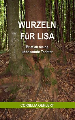 E-Book (epub) Wurzeln für Lisa von Cornelia Oehlert
