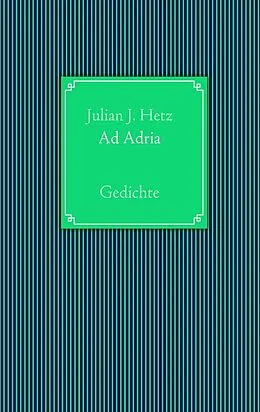 E-Book (epub) Ad Adria von Julian J. Hetz