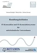 E-Book (epub) Handlungsleitfaden IT-Kennzahlen und IT-Kennzahlensysteme für mittelständische Unternehmen von Simone Rudolph, Martin Kütz, Helmut Krcmar