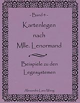 E-Book (epub) Kartenlegen nach Mlle. Lenormand Band 4 von Alexandra Lara Weng