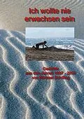 E-Book (epub) Ich wollte nie erwachsen sein von Michael Schilling