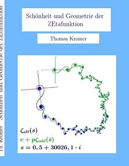E-Book (epub) Schönheit und Geometrie der Zetafunktion von Thomas Kromer