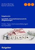 E-Book (epub) Sozialhilfe, Schwerbehindertenrecht & Pflegeleistungen von Rainer Lehmann, Andrea Meiling