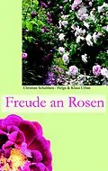 E-Book (epub) Freude an Rosen von Christian Schultheis, Klaus Urban, Helga Urban