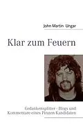 E-Book (epub) Klar zum Feuern von John Martin Ungar