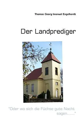 E-Book (epub) Der Landprediger von Thomas Georg Imanuel Engelhardt