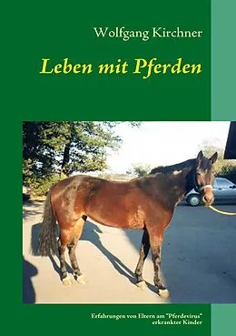 E-Book (epub) Leben mit Pferden von Wolfgang Kirchner