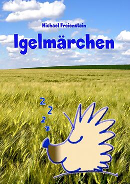 E-Book (epub) Märchen vom Schlafigel von Michael Freienstein