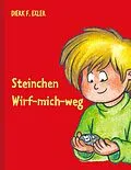 E-Book (epub) Steinchen Wirf-mich-weg von Dierk F. Exler