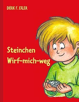 E-Book (epub) Steinchen Wirf-mich-weg von Dierk F. Exler