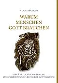 E-Book (epub) Warum Menschen Gott brauchen von Wolfgang Popp
