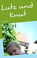 E-Book (epub) Lutz und Knut von Stefanie Kreisel
