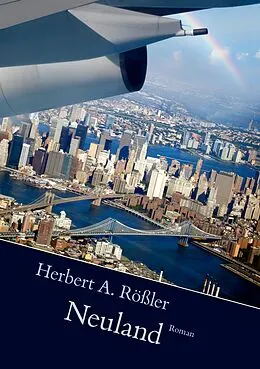 E-Book (epub) Neuland von Herbert A. Rößler