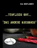 E-Book (epub) Teuflisch Gut von Kai Dörflinger