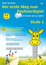 E-Book (epub) Der erste Weg zum Keyboardspiel (Stufe 1) von Peter Grosche