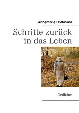 E-Book (epub) Schritte zurück in das Leben von Annemarie Hoffmann