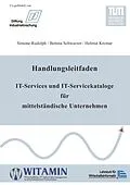 E-Book (epub) Handlungsleitfaden IT-Services und IT-Servicekataloge für mittelständische Unternehmen von Simone Rudolph, Bettina Schwarzer, Helmut Krcmar