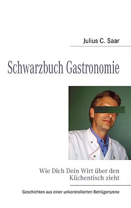 E-Book (epub) Schwarzbuch Gastronomie von Andreas Hein