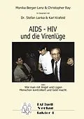 E-Book (epub) HIV - AIDS und die Virenlüge von Monika Berger-Lenz, Christopher Ray, Karl Krafeld