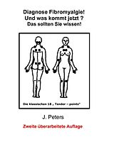 E-Book (epub) Diagnose Fibromyalgie! Und was kommt jetzt? von Joachim Peters