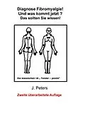 E-Book (epub) Diagnose Fibromyalgie! Und was kommt jetzt? von Joachim Peters