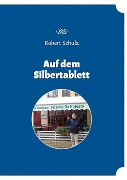 E-Book (epub) Auf dem Silbertablett von Robert Schulz