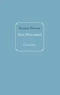 E-Book (epub) Kein Wort zuviel von Kerstin Werner