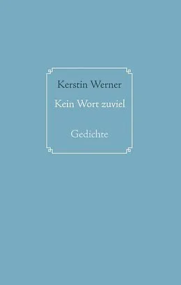 E-Book (epub) Kein Wort zuviel von Kerstin Werner