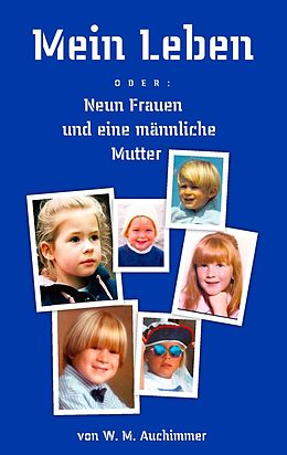 E-Book (epub) Mein Leben von W. M. Auchimmer