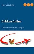E-Book (epub) Chicken Airline von Helmut Ludwig