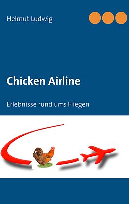 E-Book (epub) Chicken Airline von Helmut Ludwig