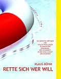 E-Book (epub) Rette sich wer will von Klaus Böhm