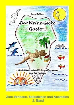 E-Book (epub) Der kleine Gecko Gusto · 2. Band von Ingrid Trölsch