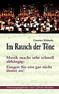 E-Book (epub) Im Rausch der Töne von Gunter Elsholz