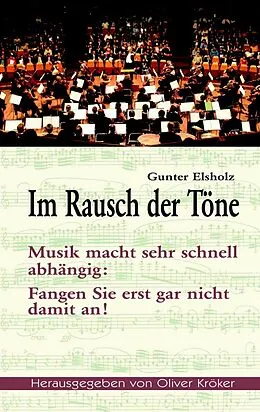 E-Book (epub) Im Rausch der Töne von Gunter Elsholz