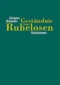 E-Book (epub) Geständnis eines Ruhelosen von Jürgen Reimer